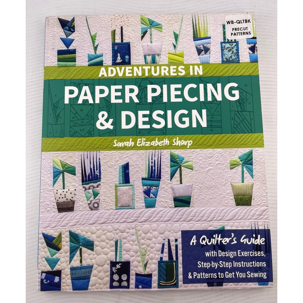 Adventures in Paper Piecing & Design by Sharp, Sarah‎ Elizabeth
